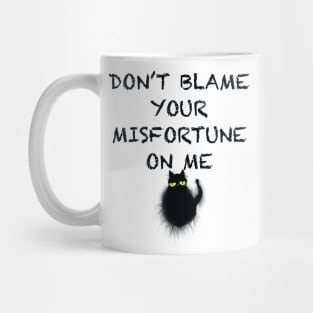 Cat misfortune Mug